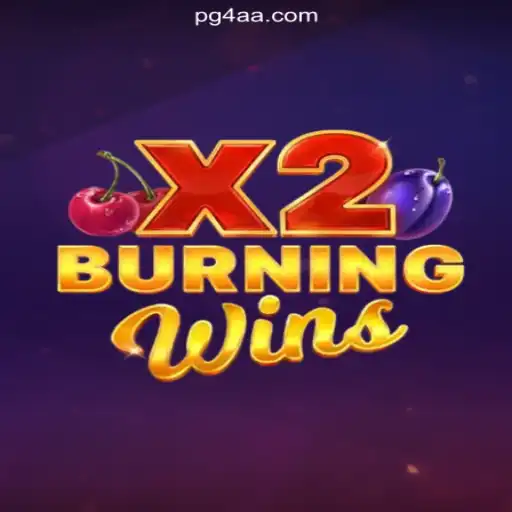 Experience the Thrill with BurningWinsX2 on 4AA.COM Plataforma
