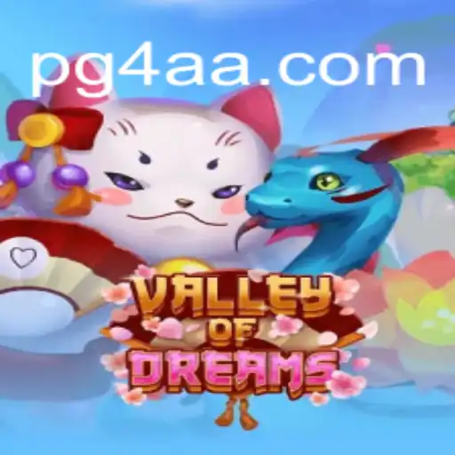 Exploring 'Valley of Dreams' on 4AA.COM Platform - Official Slots Brasil #1