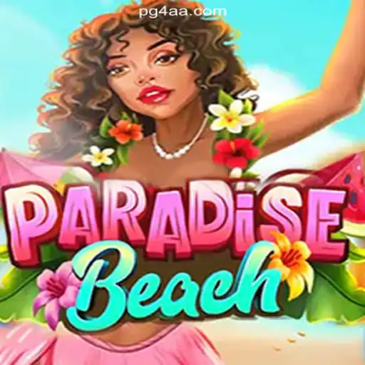 Exploring ParadiseBeach: The Leading Game on 4AA.COM Platform-Oficial Slots Brasil #1